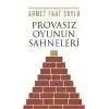Provasız Oyunun Sahneleri