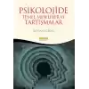 Psikolojide Temel Meseleler ve Tartışma