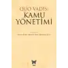 Quo Vadıs: Kamu Yönetimi