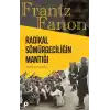 Radikal Sömürgeciliğin Mantığı