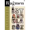 Rağmen 4: İstanbul’a Söz