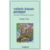 Rahatı Kaçan Orman