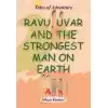 Ravu Uvar And The Strongest Man On Earth