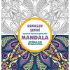 Renkler Şehri - Mandala (Büyükler İçin Boyama)