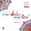 Renklerin Cümbüşü Mandala Mantra Boyama Kitabı