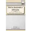 Rıza Baharlı Divanı - Giriş-İnceleme-Metinler-Sözlük