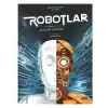 Robotlar Geleceğe Yolculuk