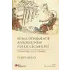 Roma Döneminde Anadolu’Nun Farklı Geçmişleri Yorumcular, İzler, Ufuklar