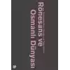 Rönesans Ve Osmanlı Dünyası