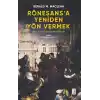 Rönesans’a Yeniden Yön Vermek