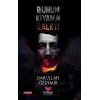 Ruhum Kıyama Kalktı