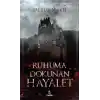 Ruhuma Dokunan Hayalet