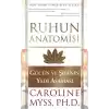 Ruhun Anatomisi  Gücün ve Şifanın Yedi Aşaması