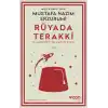 Rüyada Terakki ve Medeniyet-i İslamiyeyi Rüyet (Açıklamalı Orijinal Metin)