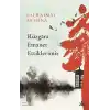 Rüzgâra Emanet Ettiklerimiz