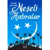 Saadet Asrından Neşeli Hatıralar