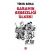 Sabahın Sessizliği Ülkesi