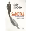 Sabotaj: Anadolu’da Hazin Bir Komplo Öyküsü