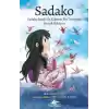 Sadako Sadako Sasaki İle Kağittan Bin Turnanın Gerçek Hikayesi