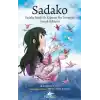 Sadako Sadako Sasaki İle Kağittan Bin Turnanın Gerçek Hikayesi