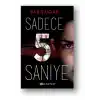 Sadece 5 Saniye