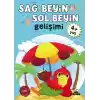 Sağ Beyin-Sol Beyin Gelişimi 4+ Yaş    