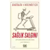 Sağlık Salgını - Uzun Yaşama Sevdamız Nelere Mal Oluyor?