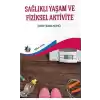 Sağlıklı Yaşam ve Fiziksel Aktivite