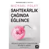 Sahtekârlık Çağında Eğlence