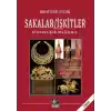 Sakalar - İskitler: Gizlenen Kök Atalarımız