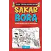 Sakar Bora 1 - Nereden Pörtledi Bu Sivilceler?