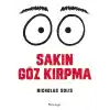 Sakın Göz Kırpma
