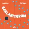 Saklanıyorum