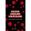 Salgın Günleri Hikâyeleri - Türkiye’den ve Dünyadan Covid-19 Okur Günlükleri