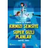 Samantha Spınner-Kırmızı Şemsiye Ve Süper Gizli Planlar