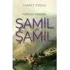 Şamil ve Şamil -Kafkas’ın Kartalları-