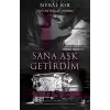 Sana Aşk Getirdim