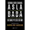 Sana Bir Daha Asla Baba Demeyeceğim