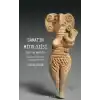 Sanatın Mitolojisi Sanat Ne Anlatır: Mağara Duvarlarından Antikçağın Sonuna
