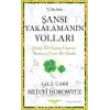 Şansı Yakalamanın Yolları