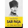 Sarı Paşa ve Türk Mucizesi