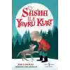 Sasha İle Yavru Kurt