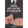 Satış Bir Çocuk Oyunudur