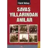 Savaş Yıllarından Anılar