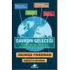 Savaşın Geleceği   21. Yüzyılda Güç, Teknoloji ve Amerikan Dünya Egemenliği