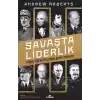 Savaşta Liderlik - Tarihe Yön Verenlerden Hayati Dersler