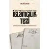 Sebilürreşad Dergisi`ne Göre İslamcılık Tezi