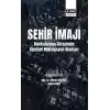 Şehir İmajı Markalaşma Sürecinde Kentsel Rekreasyon Alanları Tatmini