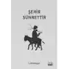 Şehir Sünnettir
