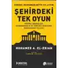 Şehirdeki Tek Oyun Küresel Ekonomide Kritik Yol Ayrımı